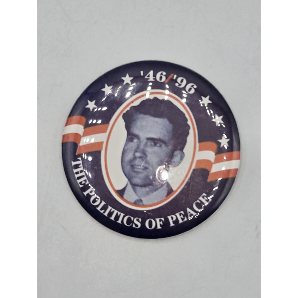 Richard Nixon‎ "The Politics of Peace" Commemorative Button